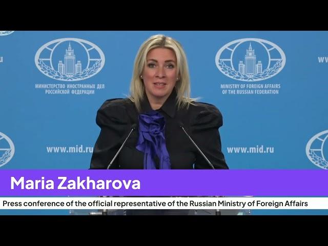 Maria Zakharova’s Shocking Statements at the Russian Foreign Ministry Press Conference!