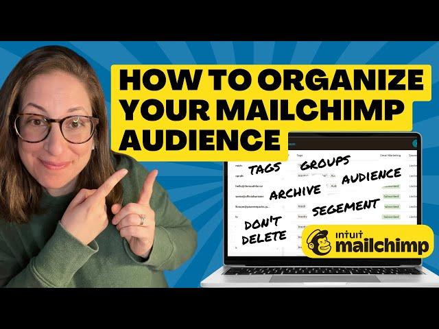 How to Organize Your Mailchimp Audience Like a Pro