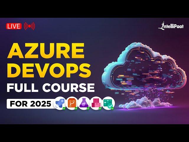 Azure DevOps Full Course 2025 | AZ400 Course | Azure DevOps Tutorial For Beginners | Intellipaat