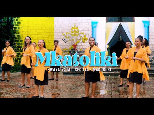 MKATOLIKI (Official video) - Kwaya ya Mt. Secilia Makuburi