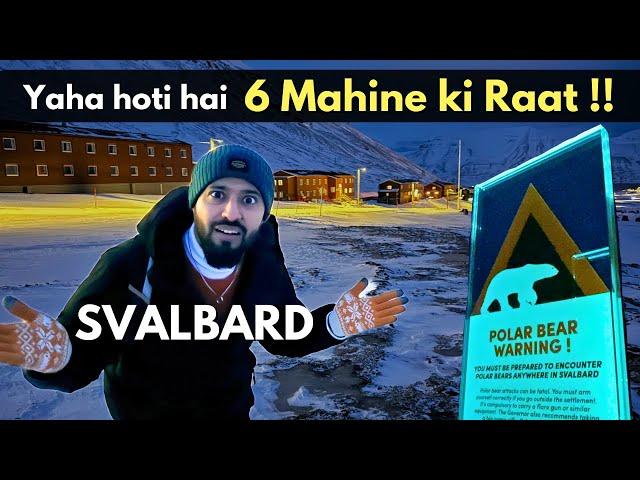 How is LIFE in SVALBARD  [6 Month Night & 6 Month Day]