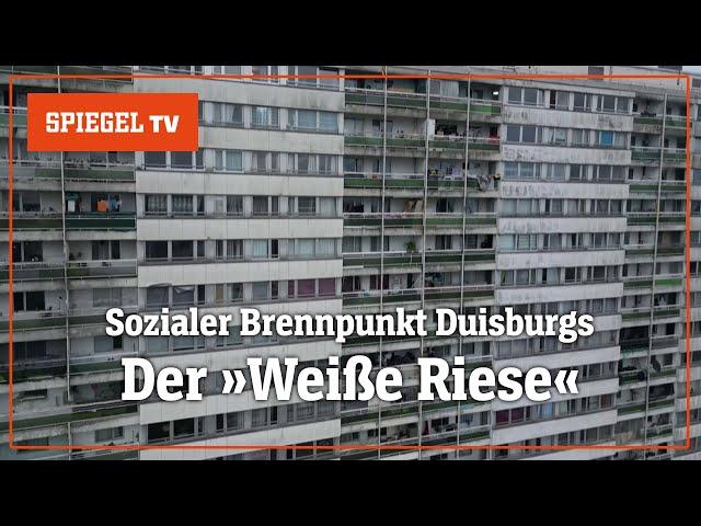 Der »Weiße Riese«: Leben im Duisburger Problemhochhaus | SPIEGEL TV