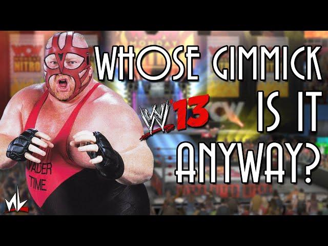 Whose Gimmick is it Anyway? - Vader [WWE 13]