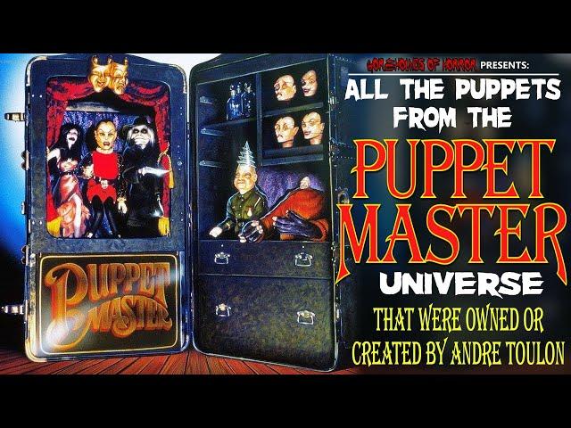 Puppet Master - A Look Inside Andre Toulon's Toybox