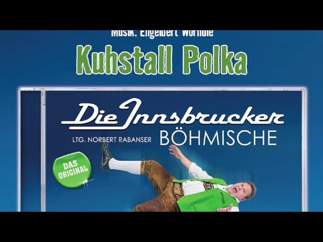 Die Innsbrucker Böhmische - Kuhstall Polka