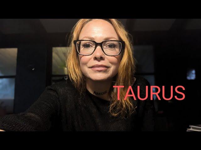 TAURUS  WHO'S THIS PERSON?