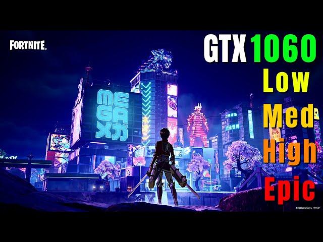 Fortnite Ch4 S2 | GTX1060 6GB | Low to Epic Settings | (1080p)