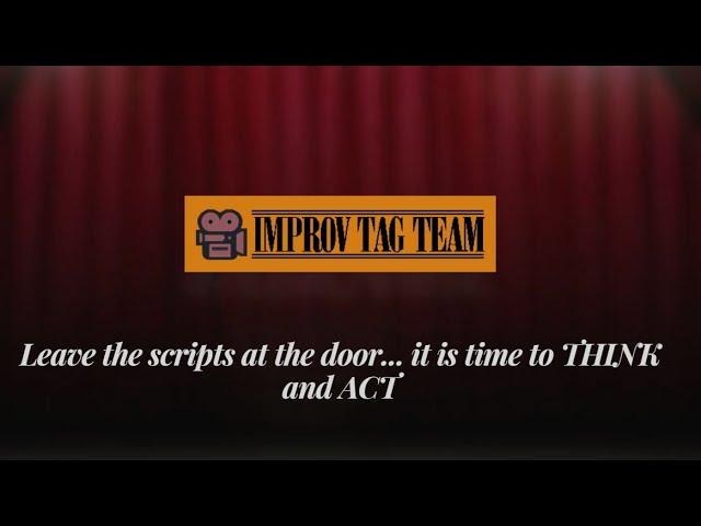 Improv Tag Team (Multimedia Film Project)