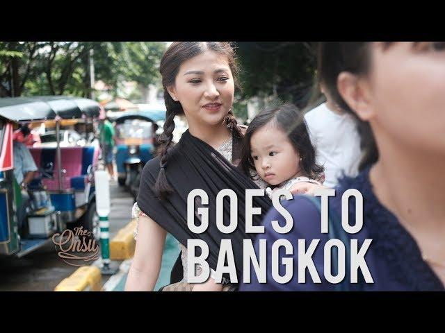 THE ONSU: GOES TO BANGKOK