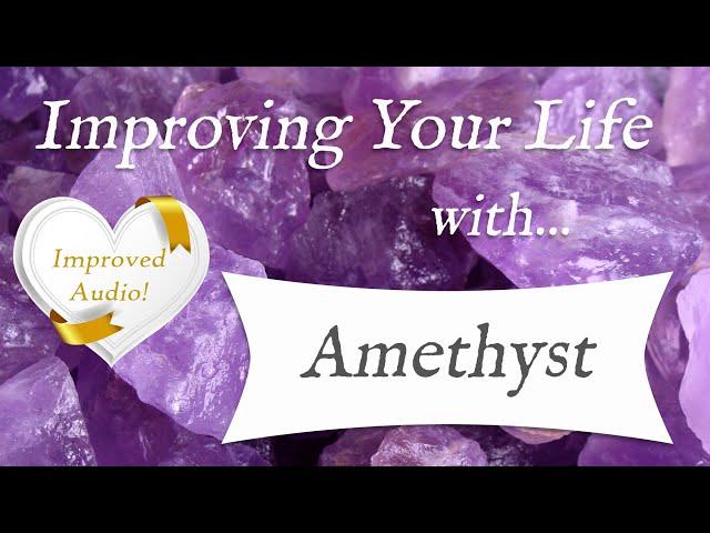 AMETHYST *IMPROVED AUDIO* | TOP 4 Crystal Wisdom Benefits of Amethyst Crystal!