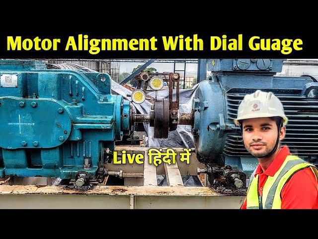 Dial Guage Alignment | Conveyor Belt Gearbox and Motor Alignment | Radial and Axial Alignment