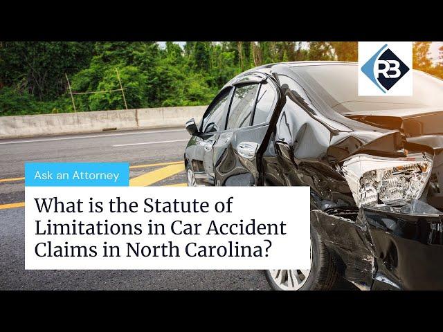 What is the Statute of Limitations for Car Accidents in North Carolina? | NC Car Accident Lawyers