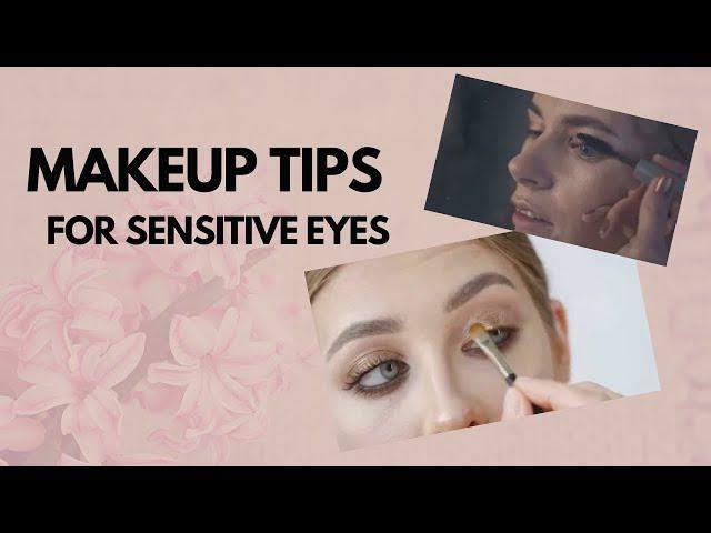 Makeup Tips for Sensitive Eyes