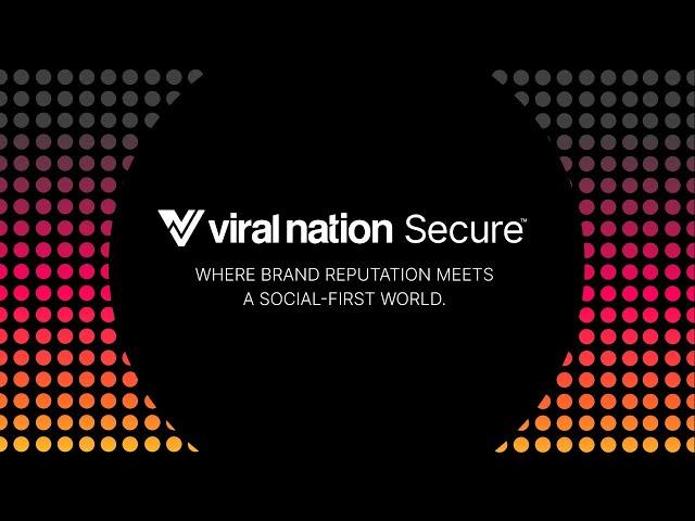 Viral Nation Unveils Secure 2.0: The Ultimate AI-Driven Brand Reputation Solution