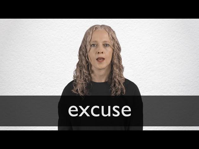 How to pronounce EXCUSE in British English