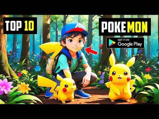 Top 10 Working POKEMON Games For Android In 2024 | High Graphics (MULTIPLAYER)