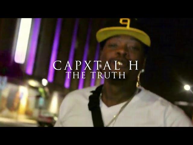 CAPXTAL H (@CapxtalH2x)  - THE TRUTH (AUDIO)