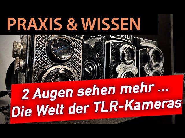   Analoge Fotografie: Die Sache mit den TLRs - Einstieg in die Welt der zweiäugigen Kameras