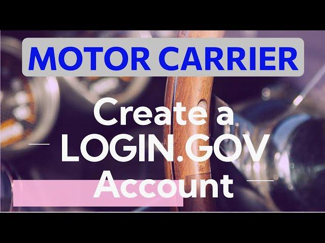 Create a Login.gov Account - FMCSA - Motor Carrier