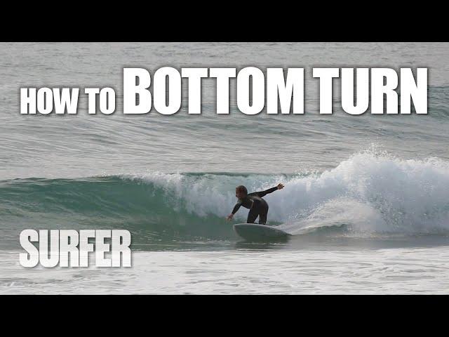 Surfing 201: HOW TO Bottom Turn Like a Pro | Step-by-Step Instructions