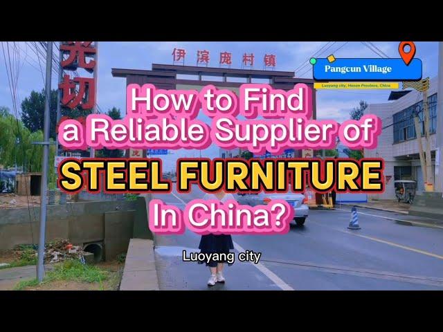 How to find reliable supplier of steel furniture in China?