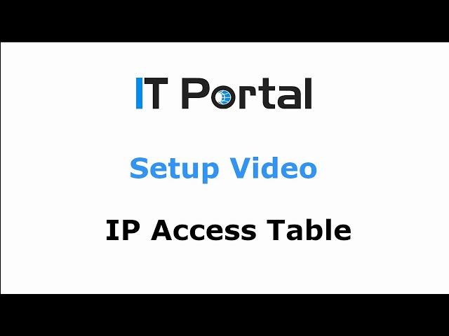 IT Portal - IP Access Table