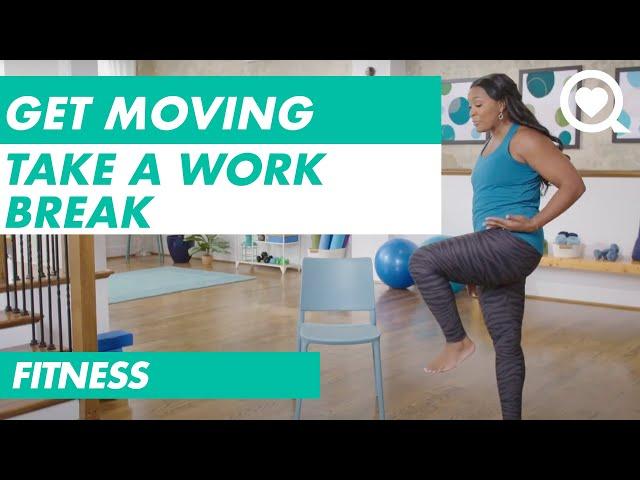 Get Moving: Take A Work Break | Fitness | Sharecare