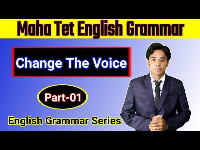 Change The Voice Part-01 |Maha Tet English Grammar| Voice English Grammar In Marathi |Maha Tet Class