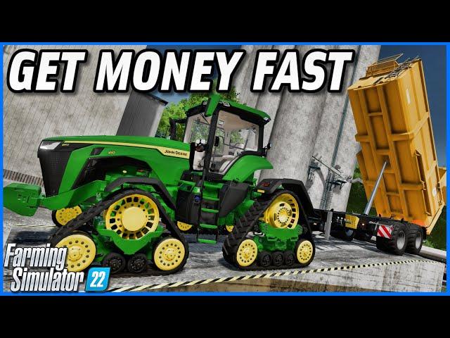 TOP 5 WAYS TO GET MONEY FAST IN FARMING SIMULATOR 22!