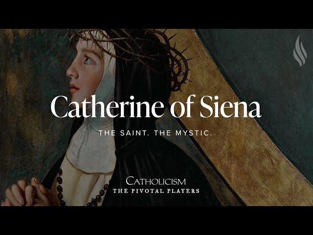 The Apostle of the Blood of Christ: St. Catherine of Siena