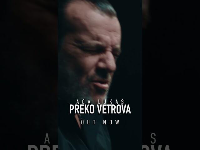 Aca Lukas - PREKO VETROVA | OUT NOW