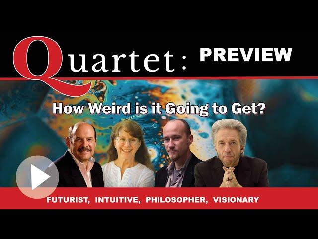 Quartet - How weird is this going to get?