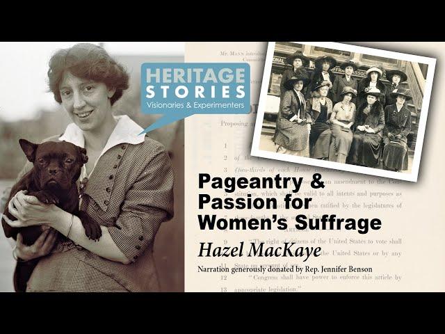 Pageantry & Passion for Women's Suffrage: Hazel MacKaye - Freedom's Way NHA Heritage Stories