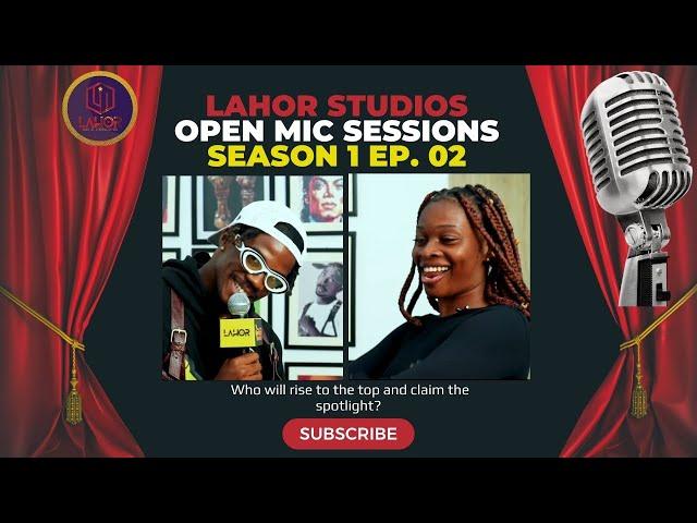 LAHOR STUDIOS OPEN MIC  SESSIONS SEASON 1 EPISODE 02