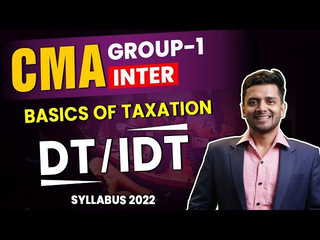 Basics of Taxation | Direct and Indirect Tax | Syllabus 2022 | CMA Inter Group-1 | Nikkhil Gupta Sir