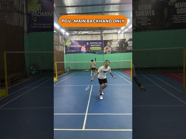 POV : Backhand Only #badminton #badmintonindonesia #badmintonina #badmintonindo #backhand