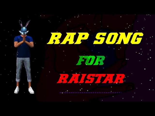 RAP SONG FOR RAISTAR || RAISTAR FAN || FREE FIRE RAP SONG || RAHUL KAVIYA