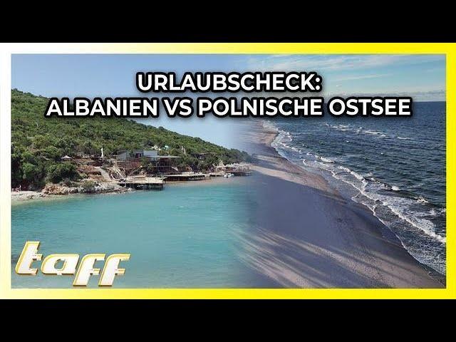 Albanien vs polnische Ostsee: Welcher Urlaubsort überzeugt mehr?