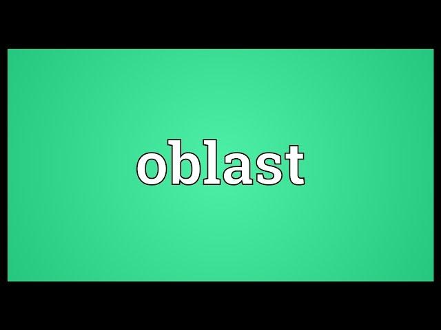 Oblast Meaning