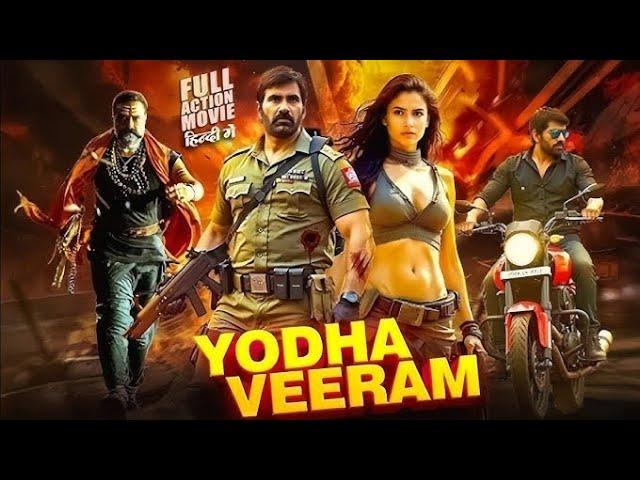 YODHA VEERAM (2025) Ravi Teja New Action Movie | 2025 Full Action New Release Blockbuster Film 