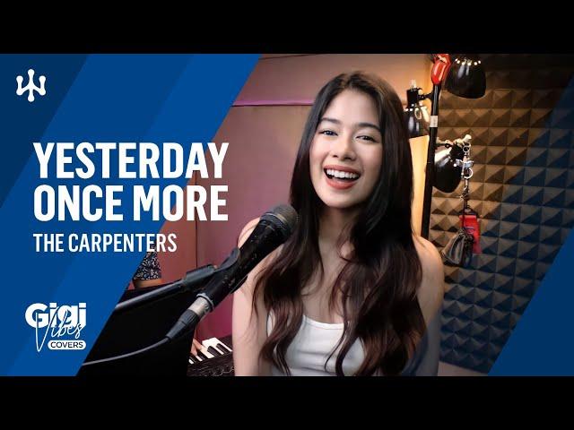 Yesterday Once More • The Carpenters | Gigi De Lana • Jon