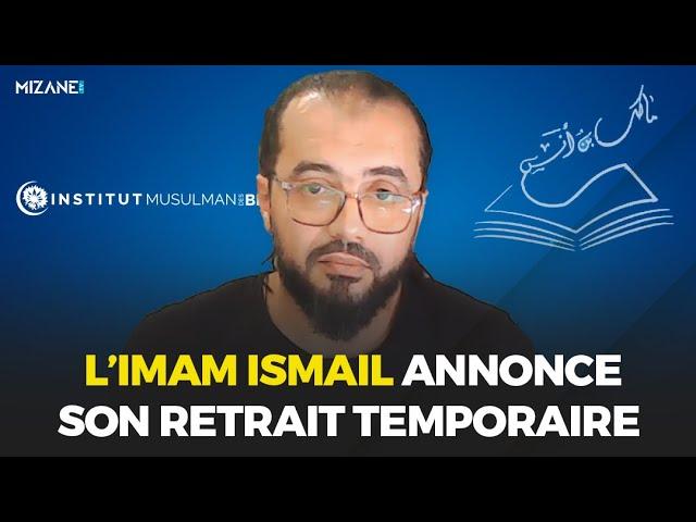 L'imam Ismail annonce son retrait temporaire