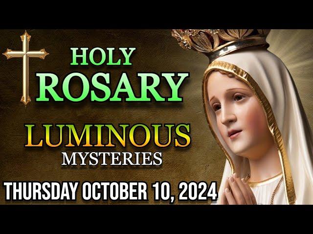 Today's Holy Rosary Thursday October 10 2024 Luminous mysteries