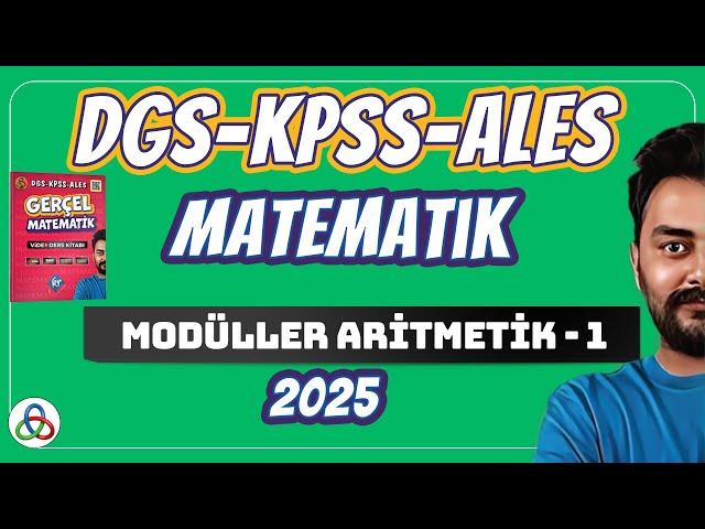 Modüller Aritmetik | 1. Video | DGS-KPSS-ALES Matematik | 2025 |