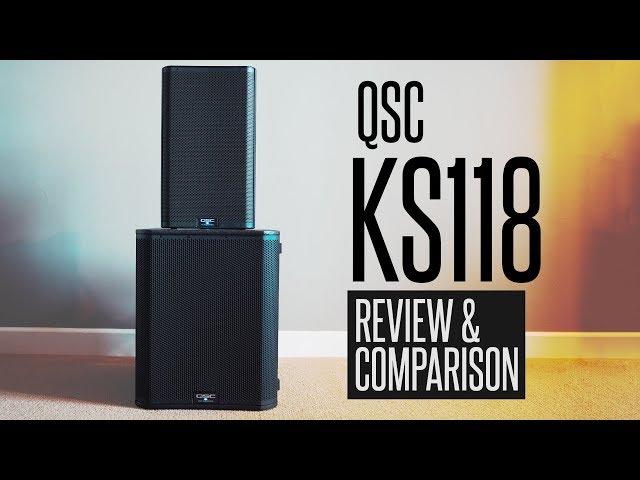 QSC KS118 Review and Comparison - BETTER THAN KW181?