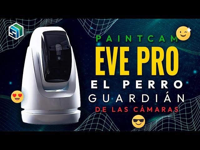 PaintCam EvePro- La camara con defensa aciva mas increible del mercado.