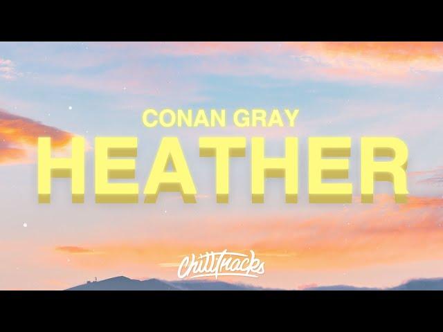 Conan Gray - Heather (Lyrics) 