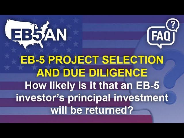 How likely is it that an EB-5 investor’s principal investment will be returned?