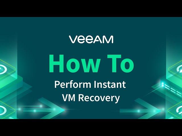 How to Perform Instant VM Recovery