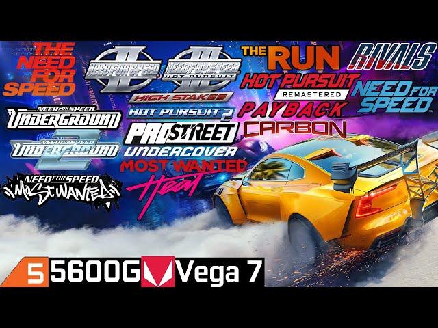 Need For Speed Series - Ryzen 5 5600G Vega 7 & 16GB RAM